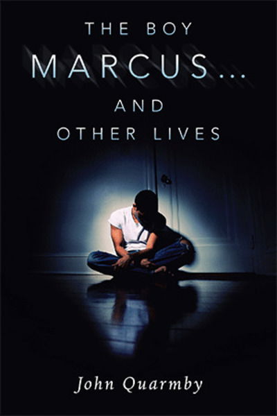 Cover for John Quarmby · The Boy Marcus... and Other Lives (Taschenbuch) (2019)