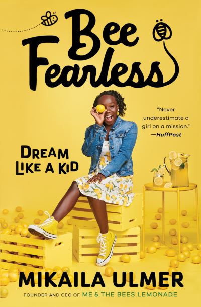 Cover for Mikaila Ulmer · Bee Fearless: Dream Like a Kid (Paperback Book) (2021)