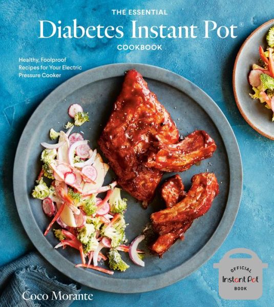 Cover for Coco Morante · The Essential Diabetes Instant Pot Cookbook: Healthy, Foolproof Recipes for Your Electric Pressure Cooker (Gebundenes Buch) (2020)