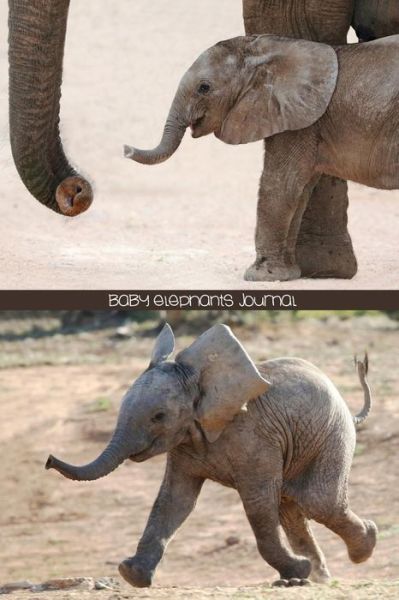 Cover for Journal Jungle Publishing · Baby Elephants Journal: 150-Page Writing Journal for Kids or Adults With Cute Elephant Pictures (6 x 9 Inches) (Paperback Book) (2014)
