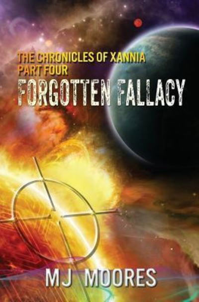 M J Moores · Forgotten Fallacy (Paperback Book) (2018)