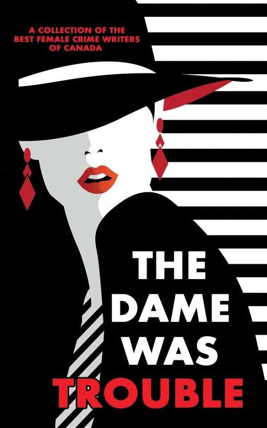Cover for Kelley Armstrong · The Dame Was Trouble (Paperback Book) (2018)