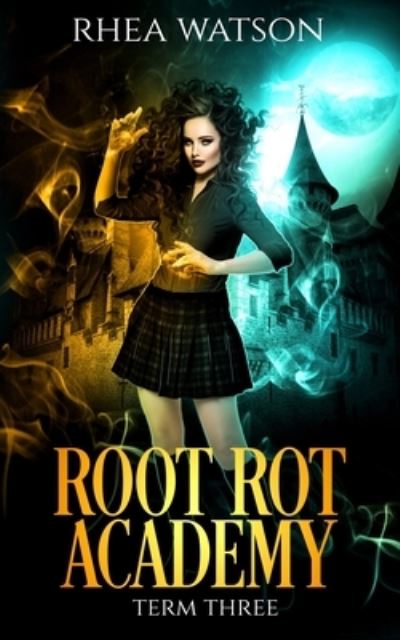 Cover for Rhea Watson · Root Rot Academy (Paperback Book) (2021)