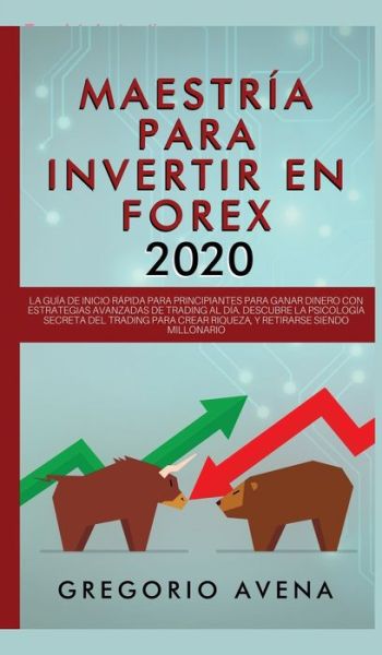 Cover for Gregorio Avena · Maestría en Opciones de Mercado Bursatil - La guía completa para el 2020 (Inbunden Bok) (2020)