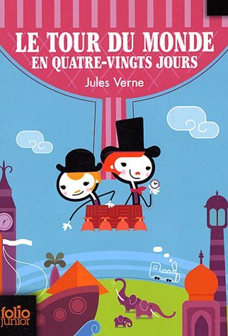 Cover for Jules Verne · Le tour du monde en quatre-vingts jours (Taschenbuch) [French edition] (1992)