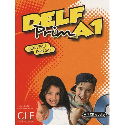 DELF Prim: Niveau A1 + CD - Claire Bolard - Books - Cle International - 9782090380101 - September 18, 2015