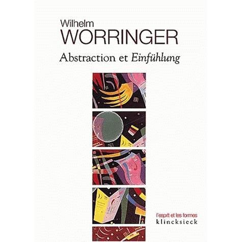 Cover for Wilhelm Worringer · Abstraction et Einfuhlung: Contribution a La Psychologie Du Style (L'esprit et Les Formes) (German Edition) (Paperback Book) [German edition] (2003)