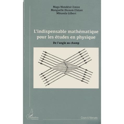 Cover for Emire Maga Mondesir · L'indispensable mathématique pour les études en physique (Paperback Book) (2021)