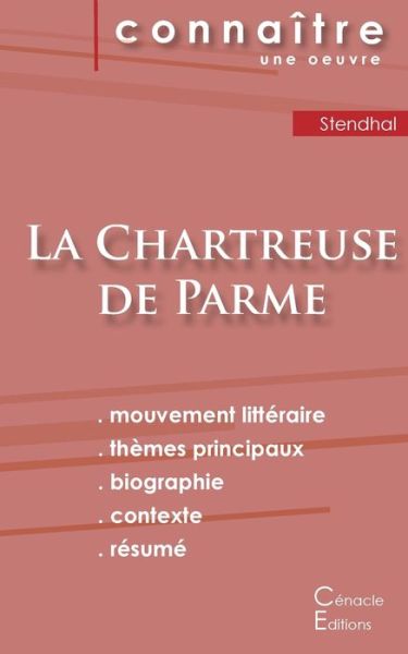 Fiche de lecture La Chartreuse de Parme de Stendhal (Analyse litteraire de reference et resume complet) - Stendhal - Libros - Les Editions Du Cenacle - 9782367888101 - 24 de octubre de 2022