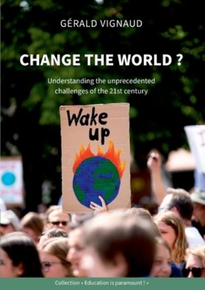 Cover for Gérald Vignaud · Change the world ? (Paperback Book) (2021)