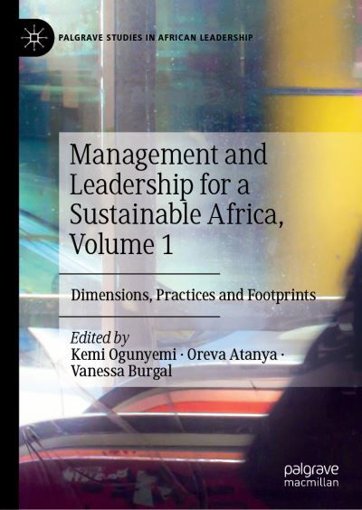 Cover for Management and Leadership for a Sustainable Africa, Volume 1: Dimensions, Practices and Footprints - Palgrave Studies in African Leadership (Hardcover bog) [1st ed. 2022 edition] (2022)