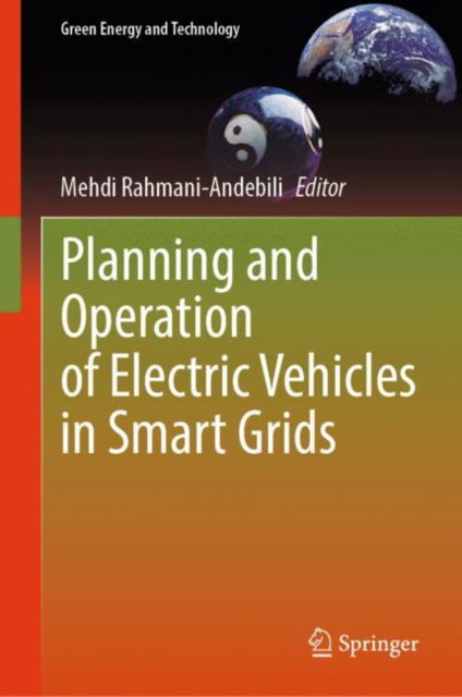 Cover for Mehdi Rahmani-Andebili · Planning and Operation of Electric Vehicles in Smart Grids - Green Energy and Technology (Hardcover Book) [2023 edition] (2023)