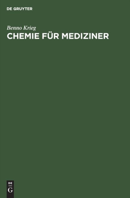 Chemie fur Mediziner - Benno Krieg - Books - de Gruyter - 9783110111101 - April 1, 1987