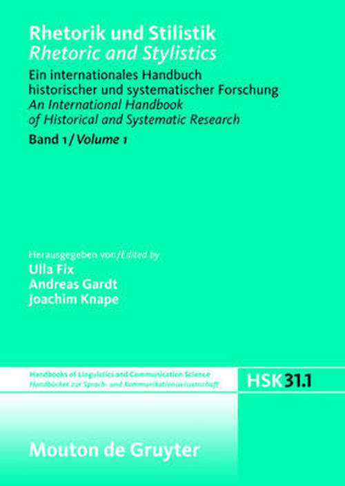 Cover for Andreas · Rhetorik Und Stilistik / Rhetoric and Stylistics Band 1 / Volume 1 (Handbucher Zur Sprach-und Kommunikations-wissenschaft/ Handbooks of Linguistics and Communication Science) (German Edition) (Hardcover Book) [German, 1 edition] (2008)