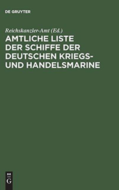 Cover for Reichskanzler-Amt &lt;Berlin&gt; · Amtliche Liste der Schiffe der Deutschen Kriegs- und Handelsmarine (Bok) (1901)