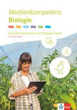 Cover for Klett Ernst /Schulbuch · Medienkompetenz Biologie. 23 Unterrichtsideen mit digitalen Tools Klassen 5-10 (Paperback Book) (2021)