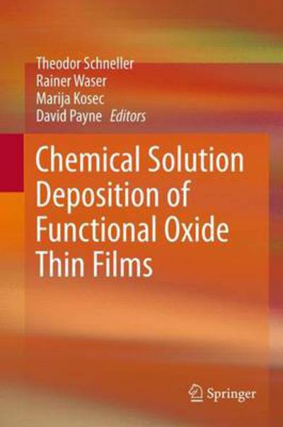 Cover for Theodor Schneller · Chemical Solution Deposition of Functional Oxide Thin Films (Hardcover Book) (2014)