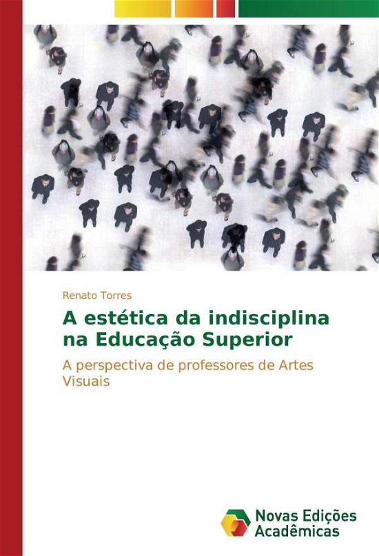 Cover for Torres · A estética da indisciplina na Ed (Book)