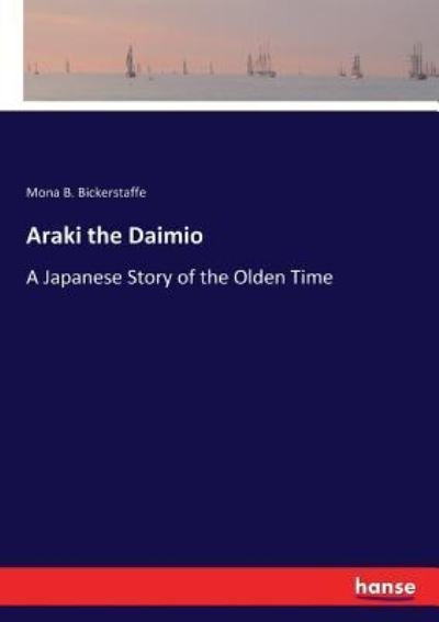 Cover for Mona B Bickerstaffe · Araki the Daimio (Paperback Book) (2017)