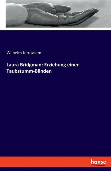 Laura Bridgman: Erziehung ein - Jerusalem - Books -  - 9783337934101 - February 8, 2021