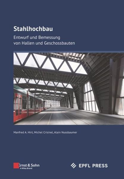 Cover for Manfred A. Hirt · Stahlhochbau: Entwurf und Bemessung von Hallen und Geschossbauten (Hardcover Book) (2023)