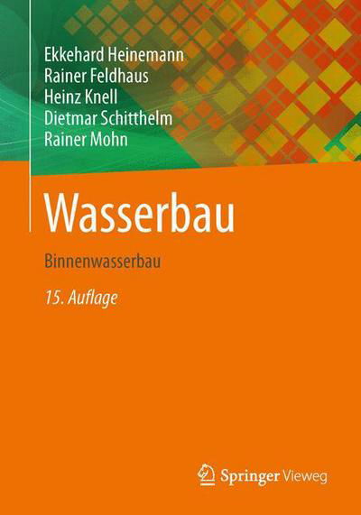 Cover for Ekkehard Heinemann · Wasserbau: Binnenwasserbau (Paperback Book) (2020)