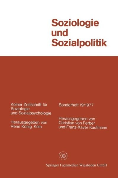 Cover for Ferber, Christian ~Von&amp;#156; · Soziologie Und Sozialpolitik - Koelner Zeitschrift Fur Soziologie Und Sozialpsychologie Sond (Paperback Bog) [1977 edition] (1977)