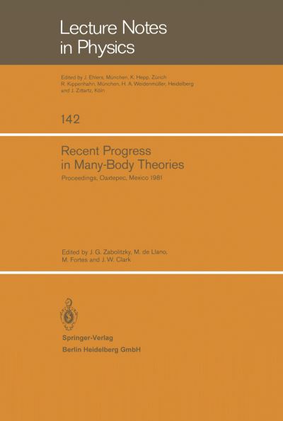 Cover for J G Zabolitzky · Recent Progress in Many-Body Theories: Proceedings of the Second International Conference Held at Oaxtepec, Mexico, January 12-17, 1981 - Lecture Notes in Physics (Paperback Book) [1981 edition] (1981)