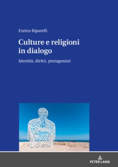 Cover for Enrico Riparelli · Culture E Religioni in Dialogo: Identita, Diritti, Protagonisti (Hardcover bog) (2020)
