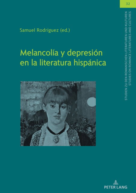 Cover for Samuel Rodríguez · Melancolía y depresión en la literatura hispánica (Hardcover Book) (2023)