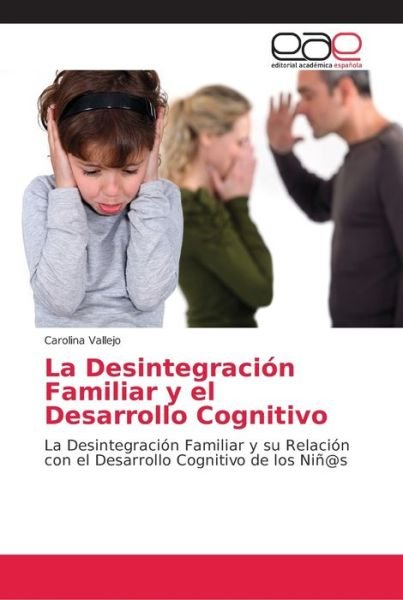 La Desintegración Familiar y el - Vallejo - Books -  - 9783639603101 - September 21, 2018