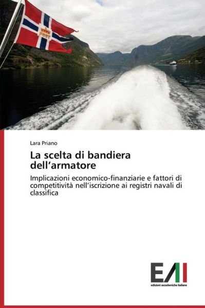 Cover for Priano Lara · La Scelta Di Bandiera Dell'armatore (Taschenbuch) (2015)