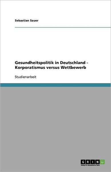 Cover for Sauer · Gesundheitspolitik in Deutschland (Book) [German edition] (2010)