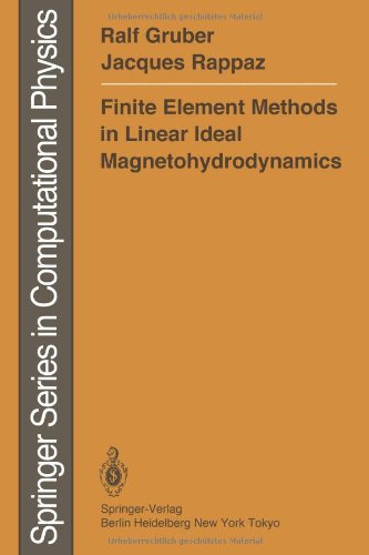 Cover for Ralf Gruber · Finite Element Methods in Linear Ideal Magnetohydrodynamics - Scientific Computation (Paperback Book) [Softcover reprint of the original 1st ed. 1985 edition] (2012)