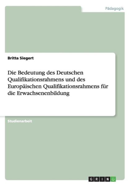 Cover for Siegert · Die Bedeutung des Deutschen Qua (Book) [German edition] (2014)