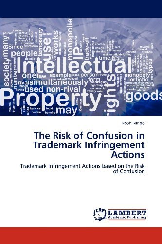 Cover for Nsoh Ningo · The Risk of Confusion in Trademark Infringement Actions: Trademark Infringement Actions Based on the Risk of Confusion (Paperback Book) (2012)