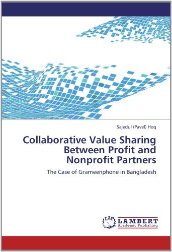 Cover for Sajedul (Pavel) Hoq · Collaborative Value Sharing Between Profit and Nonprofit Partners: the Case of Grameenphone in Bangladesh (Paperback Bog) (2012)