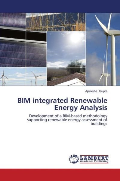 Cover for Gupta Apeksha · Bim Integrated Renewable Energy Analysis (Pocketbok) (2015)
