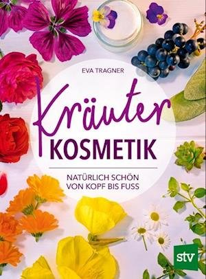 Cover for Eva Tragner · Kräuter Kosmetik (Hardcover Book) (2022)