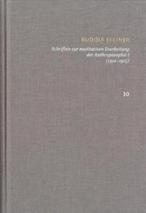 Schriften zur meditativen Erarbeitung der Anthroposophie I (19121913) Ein Weg zur Selbsterkenntnis des Menschen  Die Schwelle der geistigen Welt - Rudolf Steiner - Bøger - Rudolf Steiner Verlag - 9783727458101 - 25. november 2022