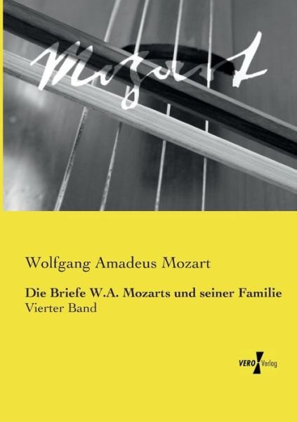 Cover for Wolfgang Amadeus Mozart · Die Briefe W.a. Mozarts Und Seiner Familie (Paperback Bog) [German edition] (2019)