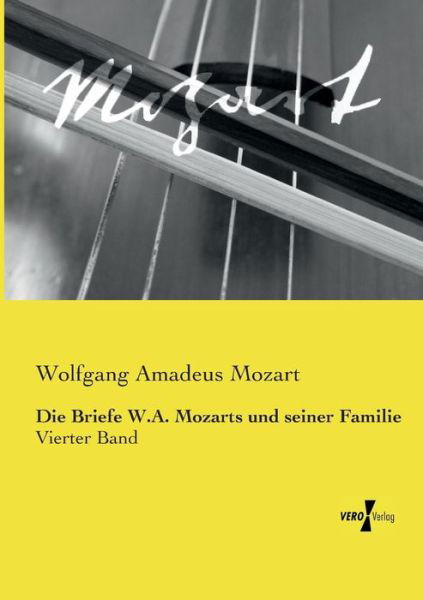 Cover for Wolfgang Amadeus Mozart · Die Briefe W.a. Mozarts Und Seiner Familie (Paperback Book) [German edition] (2019)