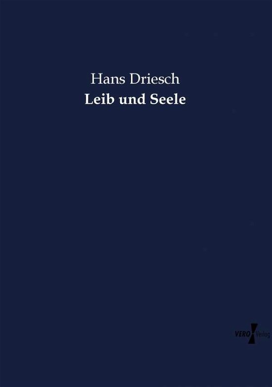 Cover for Driesch · Leib und Seele (Bok) (2019)