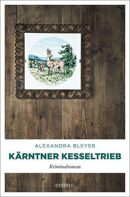Cover for Bleyer · Kärntner Kesseltrieb (Bok)