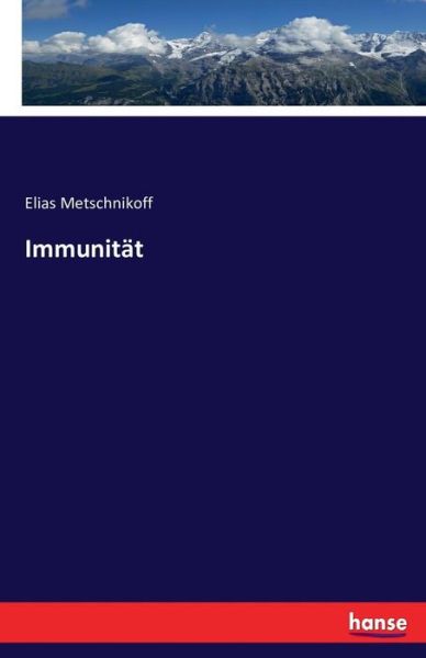 Cover for Metschnikoff · Immunität (Book) (2016)