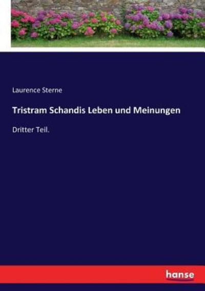 Cover for Laurence Sterne · Tristram Schandis Leben und Meinungen: Dritter Teil. (Taschenbuch) (2017)