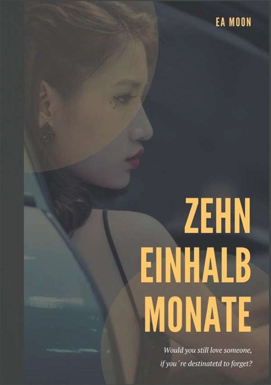 Cover for Moon · Zehn einhalb Monate (Book)