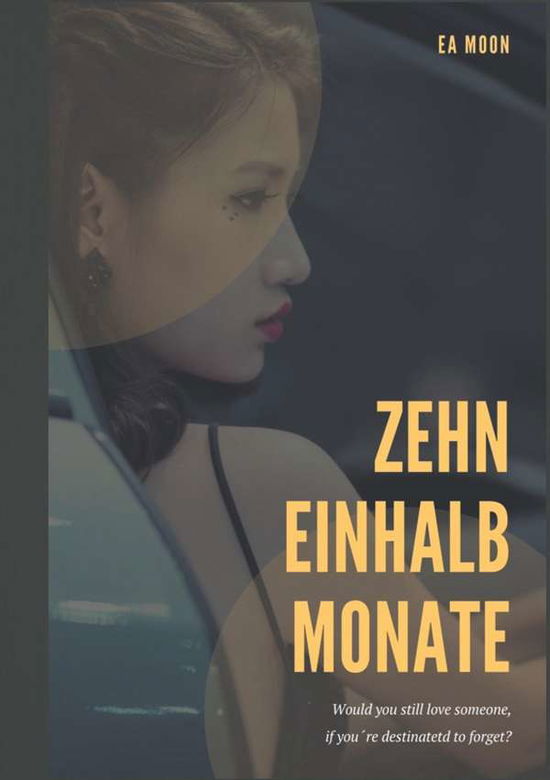 Cover for Moon · Zehn einhalb Monate (Bog)