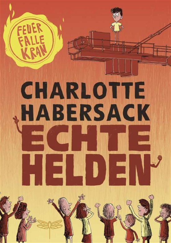 Cover for Habersack · Echte Helden - Feuerfalle Kra (Buch)