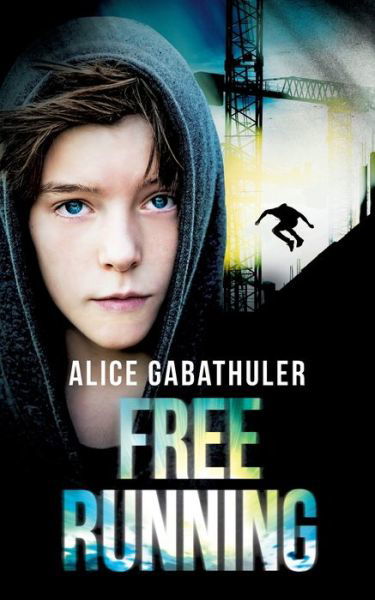 Cover for Gabathuler · Freerunning (Buch) (2020)